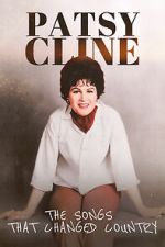 Watch Patsy Cline: The Songs That Changed Country M4ufree