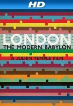 Watch London: The Modern Babylon M4ufree