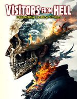 Watch Visitors from Hell: Paranormal Horror Stories M4ufree