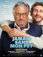 Watch Jamais sans mon psy M4ufree