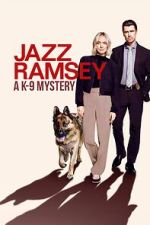 Watch Jazz Ramsey: A K-9 Mystery M4ufree
