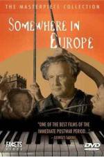 Watch Somewhere in Europe M4ufree
