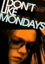 Watch I Don't Like Mondays M4ufree