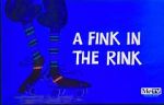 Watch A Fink in the Rink M4ufree
