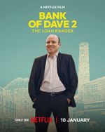 Watch Bank of Dave 2 : The Loan Ranger M4ufree