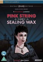 Watch Pink String and Sealing Wax M4ufree