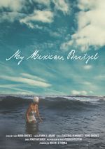 Watch My Mexican Bretzel M4ufree