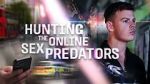 Watch Hunting the Online Sex Predators (TV Special 2025) M4ufree