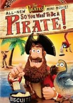Watch So You Want to Be a Pirate! M4ufree