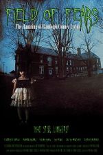 Watch Field of Fears - The Haunting of Randolph County Asylum M4ufree