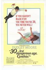 Watch 30 Is a Dangerous Age Cynthia M4ufree