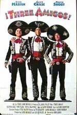Watch Three Amigos M4ufree