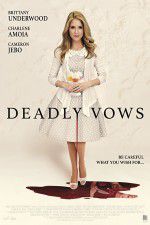 Watch Deadly Vows M4ufree