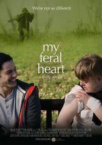 Watch My Feral Heart M4ufree
