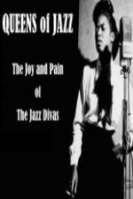Watch Queens of Jazz: The Joy and Pain of the Jazz Divas M4ufree