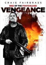 Watch Rise of the Footsoldier: Vengeance M4ufree