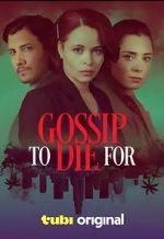 Watch Gossip to Die For M4ufree