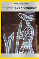 Watch National Geographic Australia\'s Aborigines M4ufree