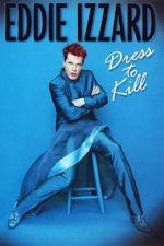 Watch Eddie Izzard: Dress to Kill M4ufree