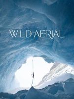 Watch Wild Aerial (Short 2024) M4ufree