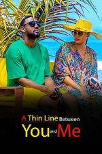 Watch A Thin Line Between You and Me M4ufree