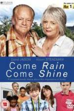 Watch Come Rain Come Shine M4ufree