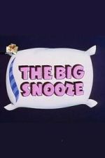 Watch The Big Snooze M4ufree