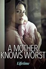 Watch A Mother Knows Worst M4ufree