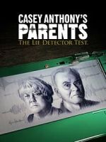 Watch Casey Anthony\'s Parents: The Lie Detector Test (TV Special 2024) M4ufree