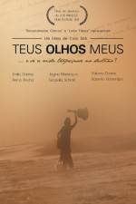 Watch Teus Olhos Meus M4ufree