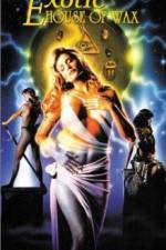 Watch The Exotic House of Wax M4ufree