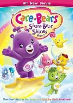 Watch Care Bears: Share Bear Shines M4ufree