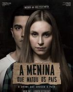 Watch A Menina que Matou os Pais M4ufree