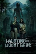 Watch Haunting of Mount Gede M4ufree