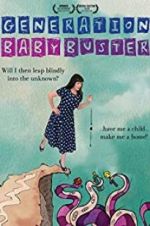 Watch Generation Baby Buster M4ufree