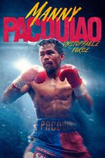 Watch Manny Pacquiao: Unstoppable Force M4ufree