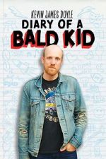 Watch Kevin James Doyle: Diary of a Bald Kid (TV Special 2025) M4ufree