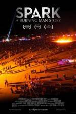 Watch Spark A Burning Man Story M4ufree