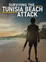 Watch Surviving the Tunisia Beach Attack M4ufree