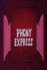 Watch Phony Express M4ufree