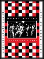 Watch Muddy Waters and the Rolling Stones: Live at the Checkerboard Lounge 1981 M4ufree