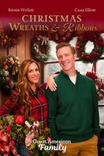 Watch Christmas Wreaths and Ribbons M4ufree