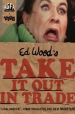 Watch Take It Out in Trade M4ufree