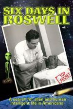 Watch Six Days in Roswell M4ufree