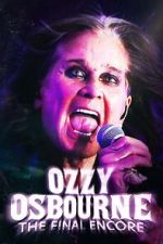 Watch Ozzy Osbourne: The Final Encore M4ufree