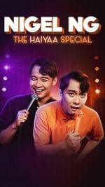 Watch Nigel Ng: The HAIYAA Special (TV Special 2023) M4ufree