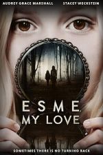 Watch Esme, My Love M4ufree