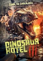 Watch Dinosaur Hotel 3 M4ufree