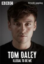 Watch Tom Daley: Illegal to Be Me (TV Special 2022) M4ufree