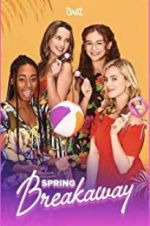 Watch Spring Breakaway M4ufree
